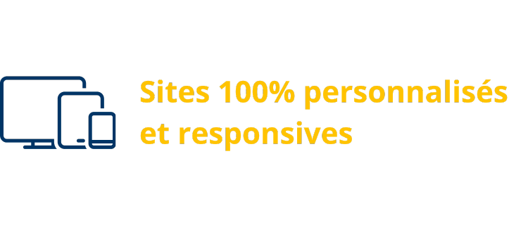 Sites 100% personnalisable et responsive